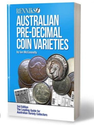 Renniks Australian Pre-Decimal Coin Varieties 3rd Ed: The Leading Guide for Australian Variety Collectors