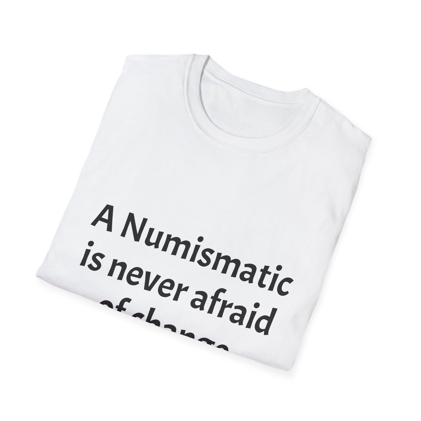 COIN COLLECTING FUNNY SLOGAN T-SHIRT