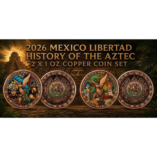 PRE ORDER - 2026 Mexico Libertad History of the Aztec 2 x 1 oz Copper Round Set 2 X 1 OZ COPPER ROUNDS
