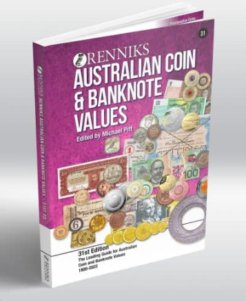 RENNIKS AUSTRALIAN COIN AND BANKNOTE VALUES - 31st EDITION 1800-2022